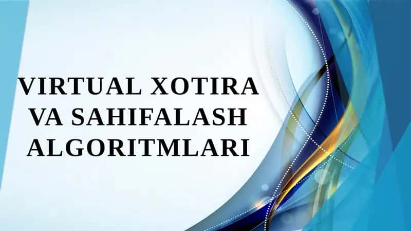 Virtual xotira va sahifalash algoritmlari