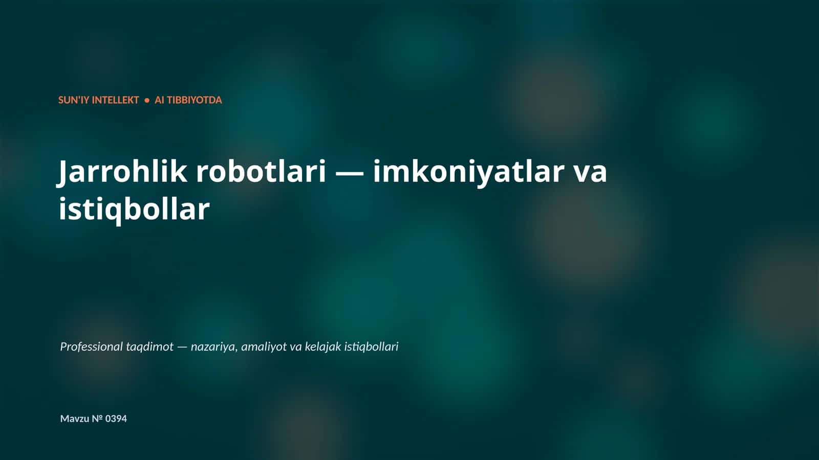 SUN'IY INTELLEKT • AI TIBBIYOTDA