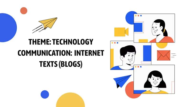 THEME TECHNOLOGY COMMUNICATION INTERNET TEXTS (BLOGS)