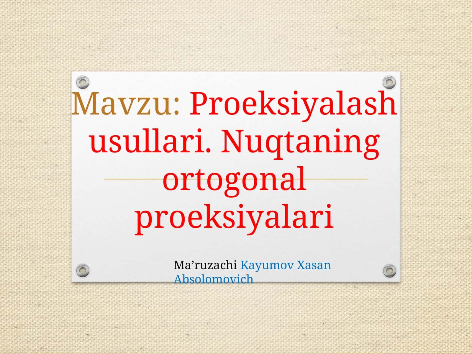 Proeksiyalash usullari.Nuqtaning ortogonal proeksiyalari