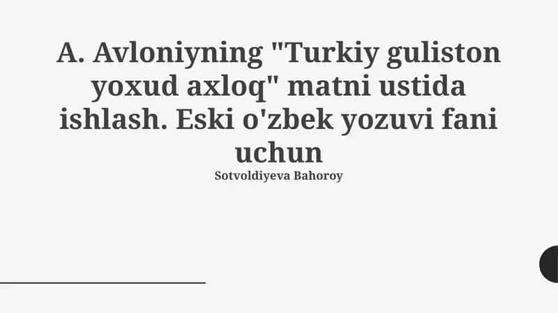 "Turkiy guliston yoxud axloq" matni ustida ishlash