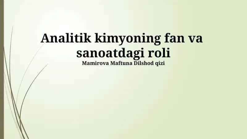 Analitik kimyoning fan va sanoatdagi roli