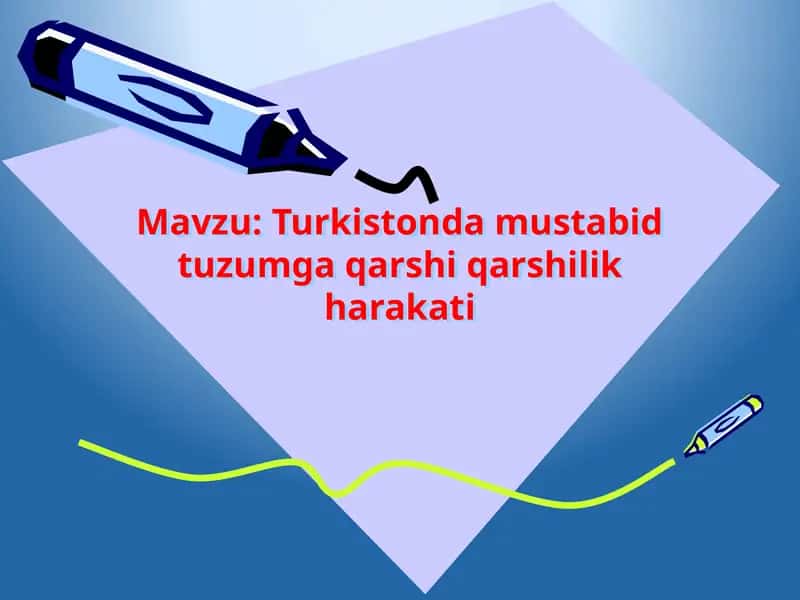 Turkistonda mustabid tuzumga qarshi qarshilik harakati
