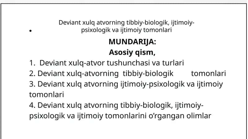 Deviant-xulqatvorning tibbiy-biologik, ijtimoiy-psixologik va ijtimoiy tomonlari