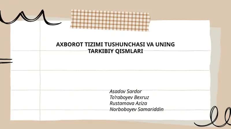 AXBOROT TIZIMI TUSHUNCHASI VA UNING TARKIBIY QISMLARI