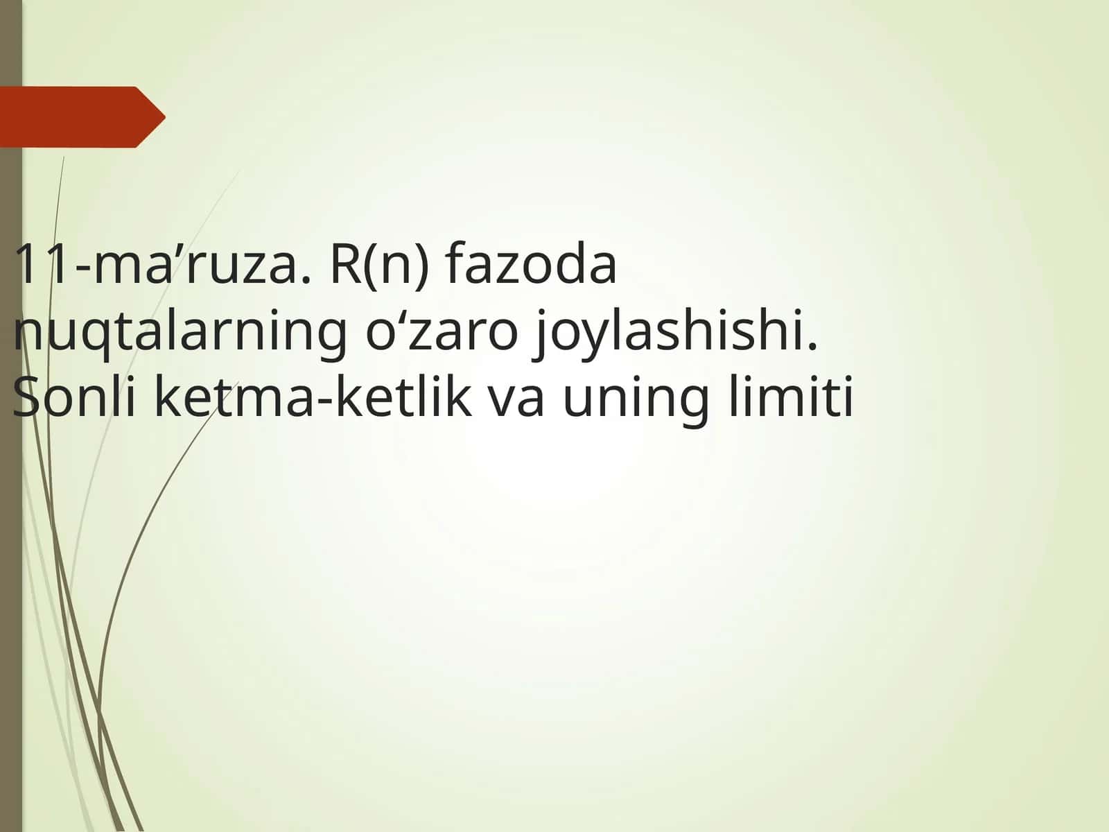 11-mа’ruzа. R(n) fazoda nuqtalarning o‘zaro joylashishi