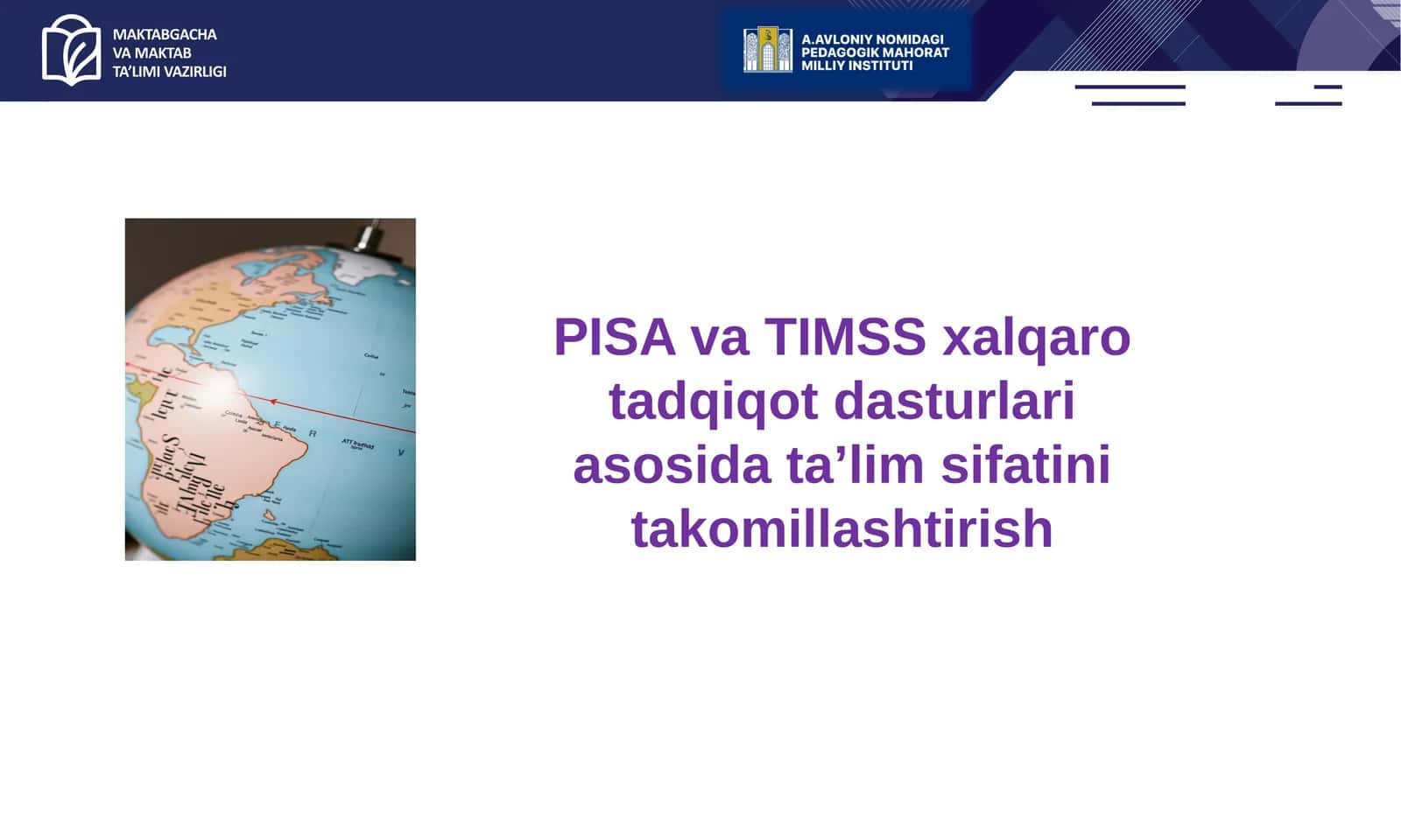 PISA va TIMSS xalqaro tadqiqot dasturlari asosida ta’lim sifatini takomillashtirish