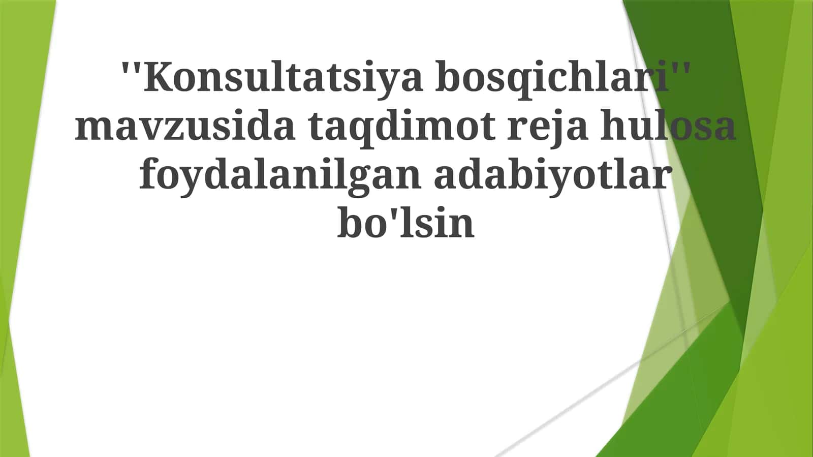 Konsultatsiya bosqichlari