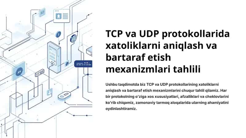 TCP va UDP protokollarida xatoliklarni aniqlash va bartaraf etish mexanizmlari tahlili