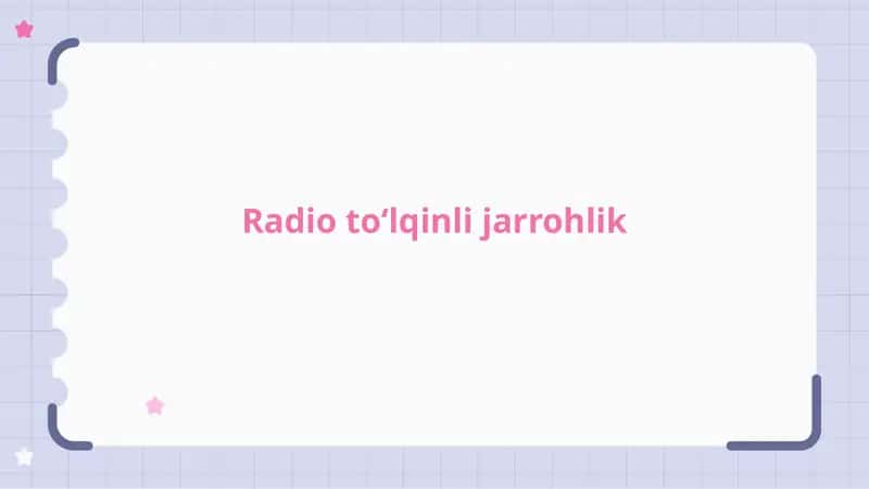 Radio to‘lqinli jarrohlik