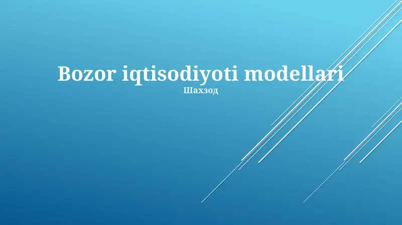 Bozor iqtisodiyoti modellari