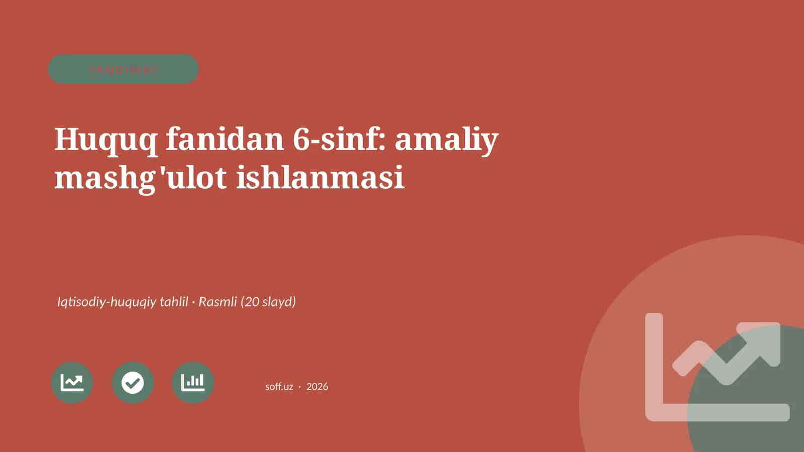 Huquq fanidan 6-sinf: amaliy mashg'ulot ishlanmasi