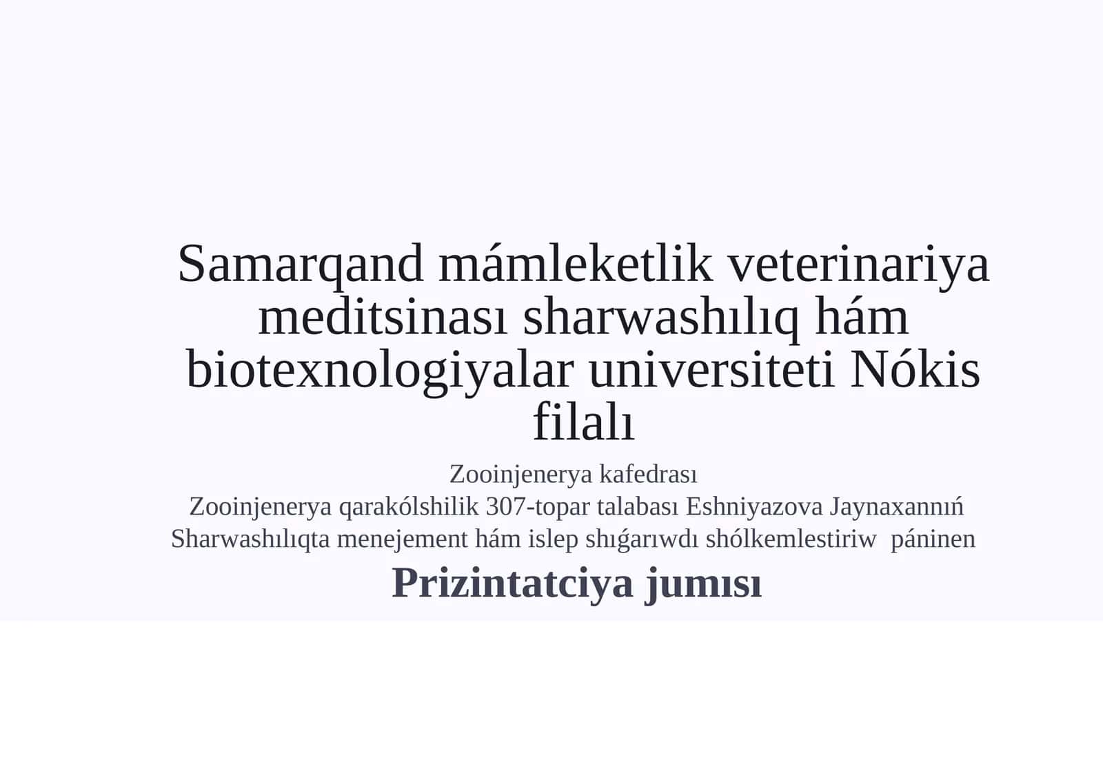 Sharwashılıqta menejement hám islep shıǵarıwdı shólkemlestiriw páninen Prizintatciya jumısı
