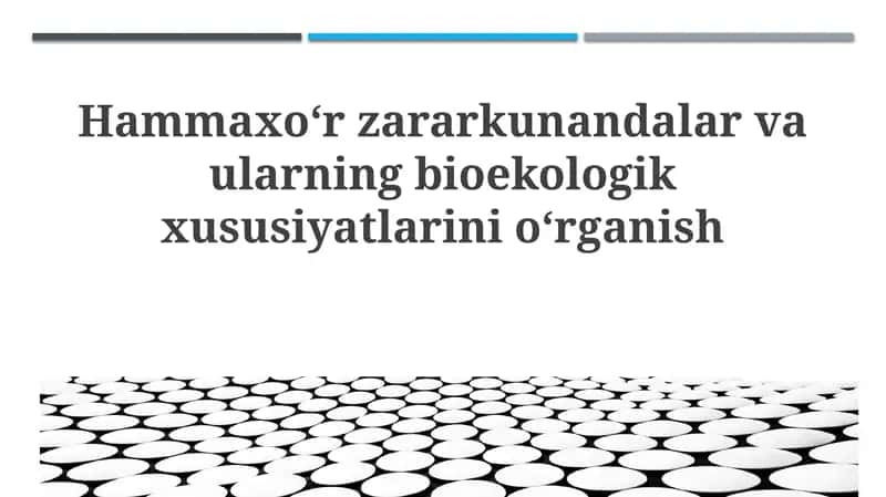 So'ruvchi zararkunandalar va ularning bioekologik xususiyatlarini oʻrganish