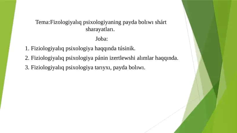 Fizologiyalıq psixologiyaning payda bolıwı shárt sharayatları