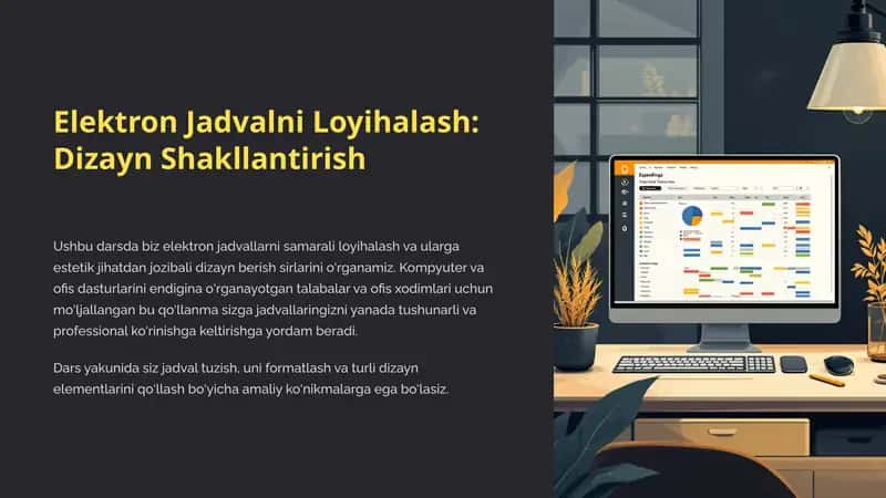Elektron Jadvalni Loyihalash:Dizayn Shakllantirish