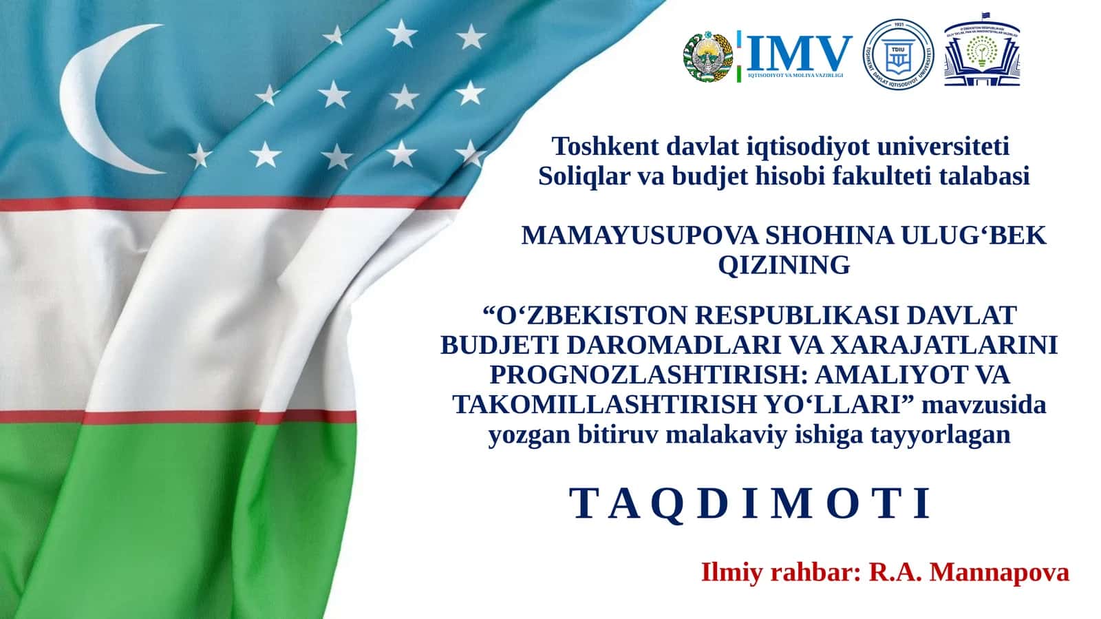 "O‘ZBEKISTON RESPUBLIKASI DAVLAT BUDJETI DAROMADLARI VA XARAJATLARINI PROGNOZLASHTIRISH: AMALIYOT VA TAKOMILLASHTIRISH YO‘LLARI”