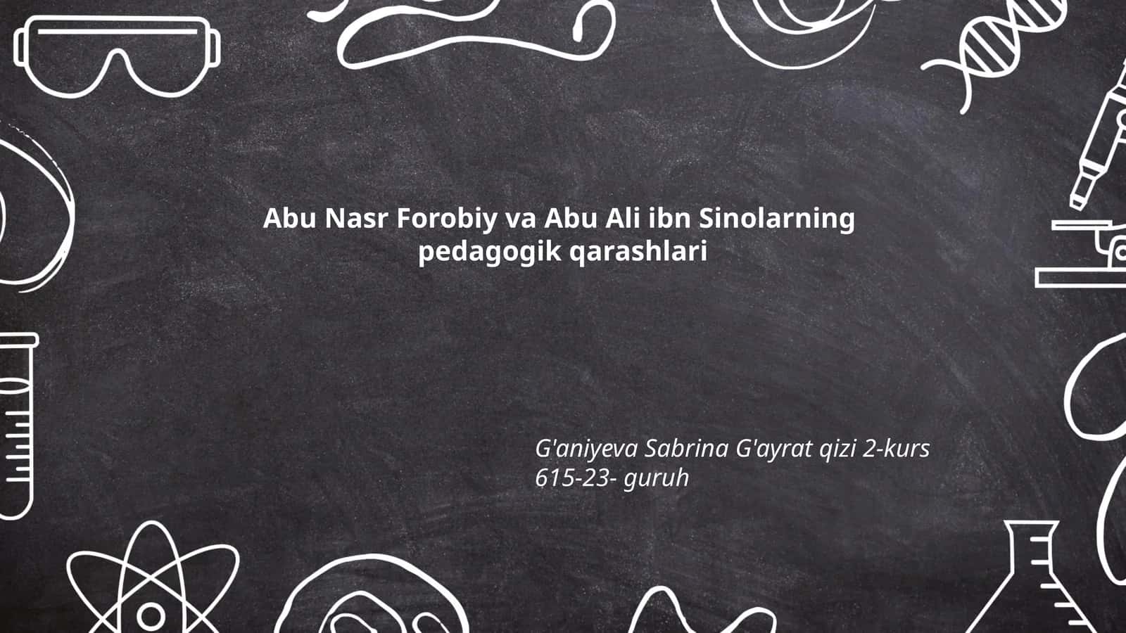 Abu Nasr Forobiy va Abu Ali ibn Sinolarning pedagogik qarashlari