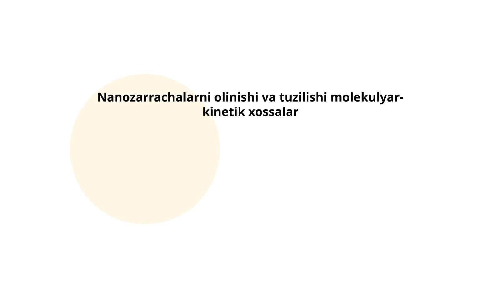 Nanozarrachalarni olinishi va tuzilishi molekulyar-kinetik xossalar