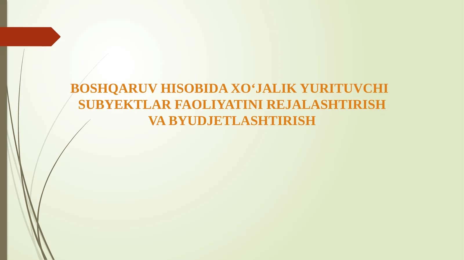 boshqaruv va moliyaviy hisobning xususiyatlari
