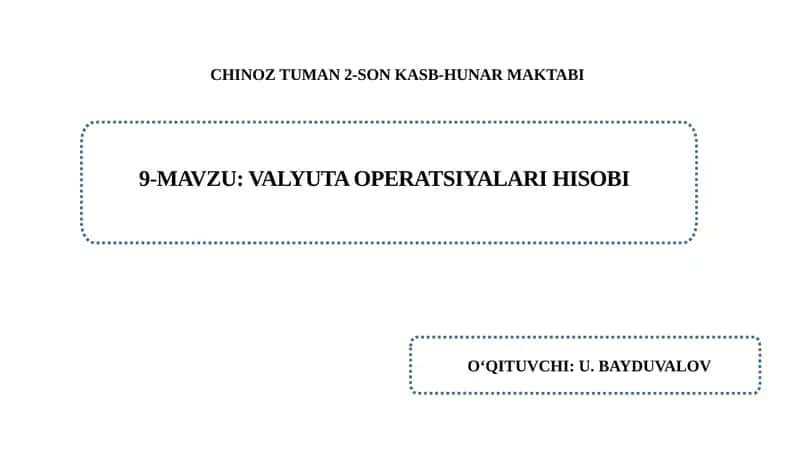 Valyuta operastiyalari hisobi bilan tanishish