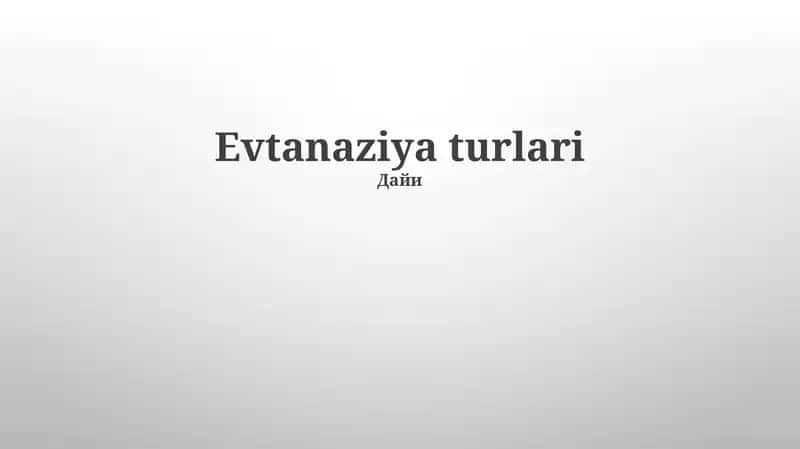 Evtanaziya turlari