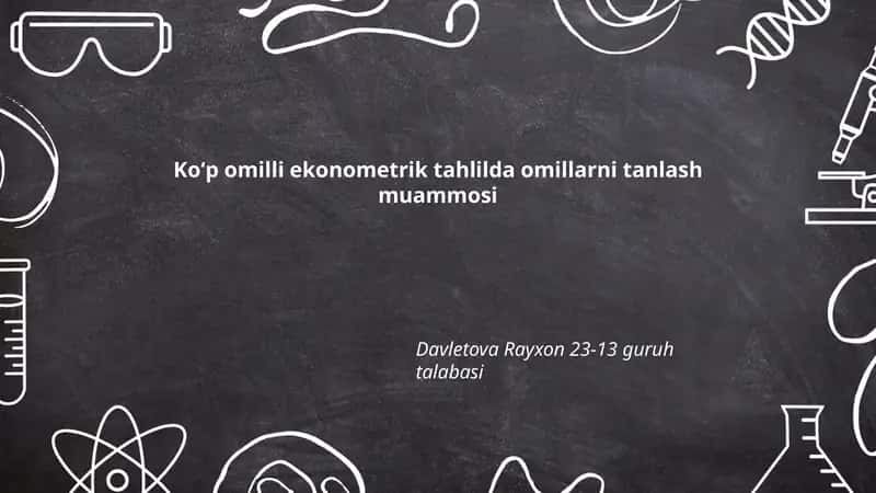 Koʻp omilli ekonometrik tahlilda omillarni tanlash muammosi