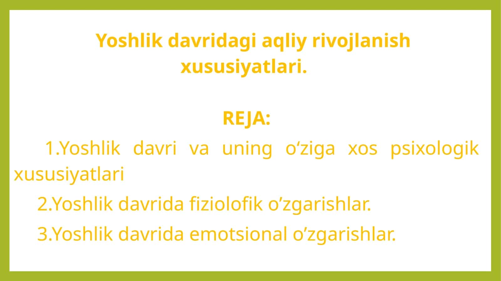 Yoshlik davridagi aqliy rivojlanish xususiyatlari