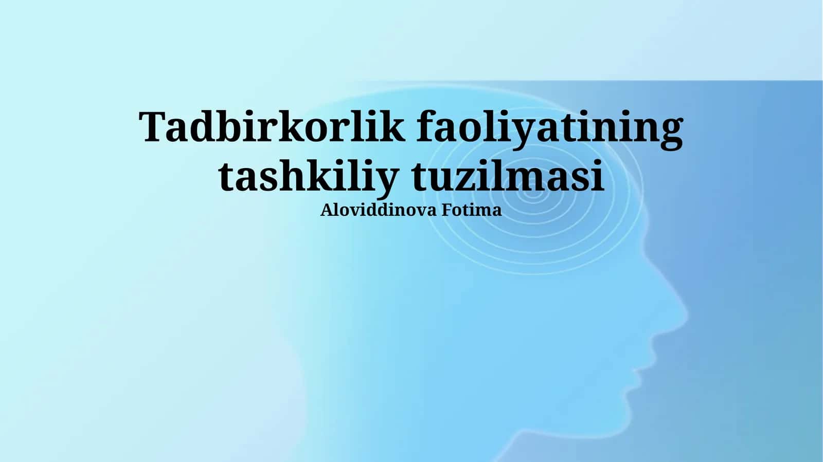 Tadbirkorlik faoliyatining tashkiliy tuzilmasi