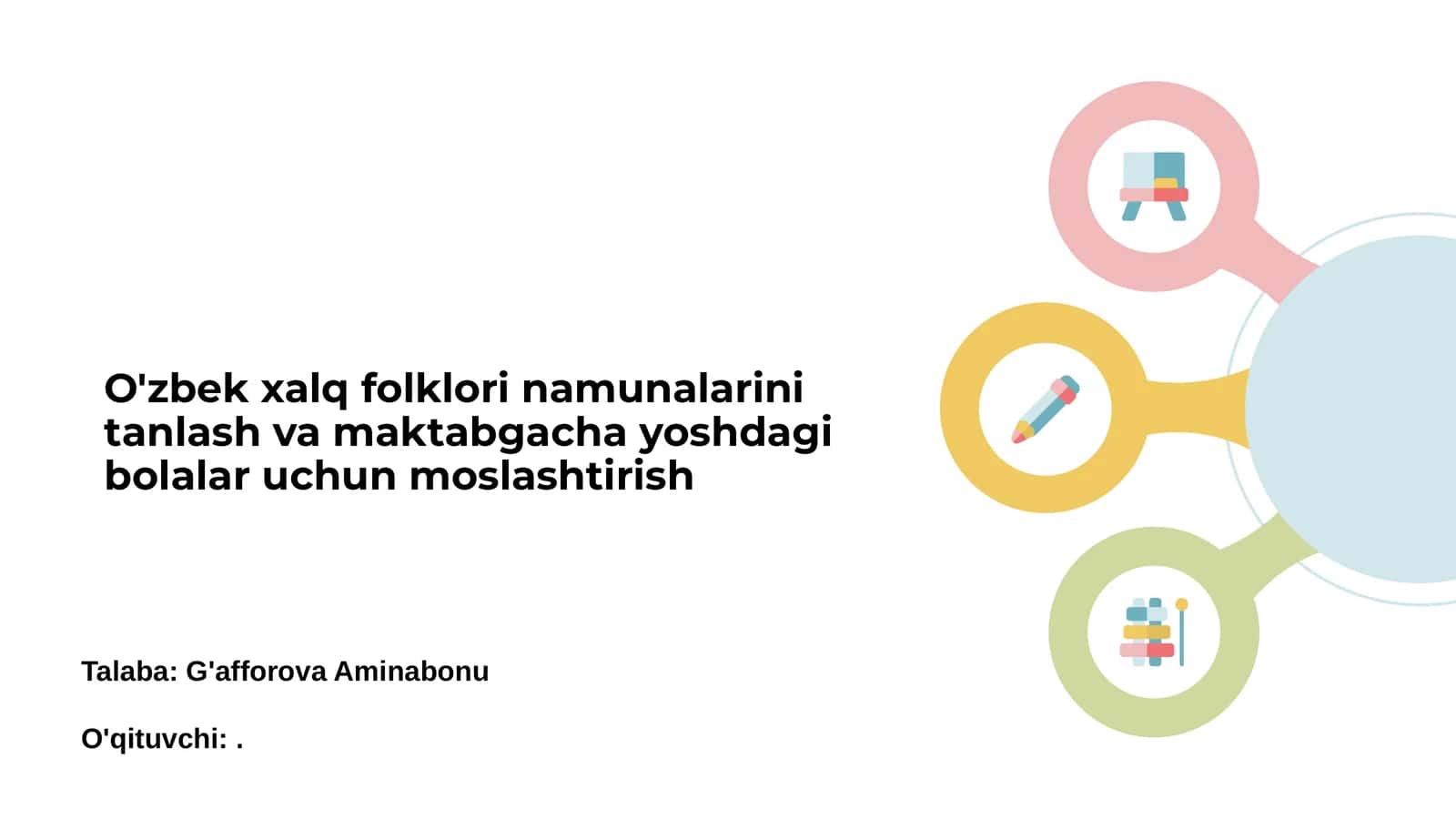 O‘zbek xalq folklori namunalarini tanlash va maktabgacha yoshdagi bolalar uchun moslashtirish