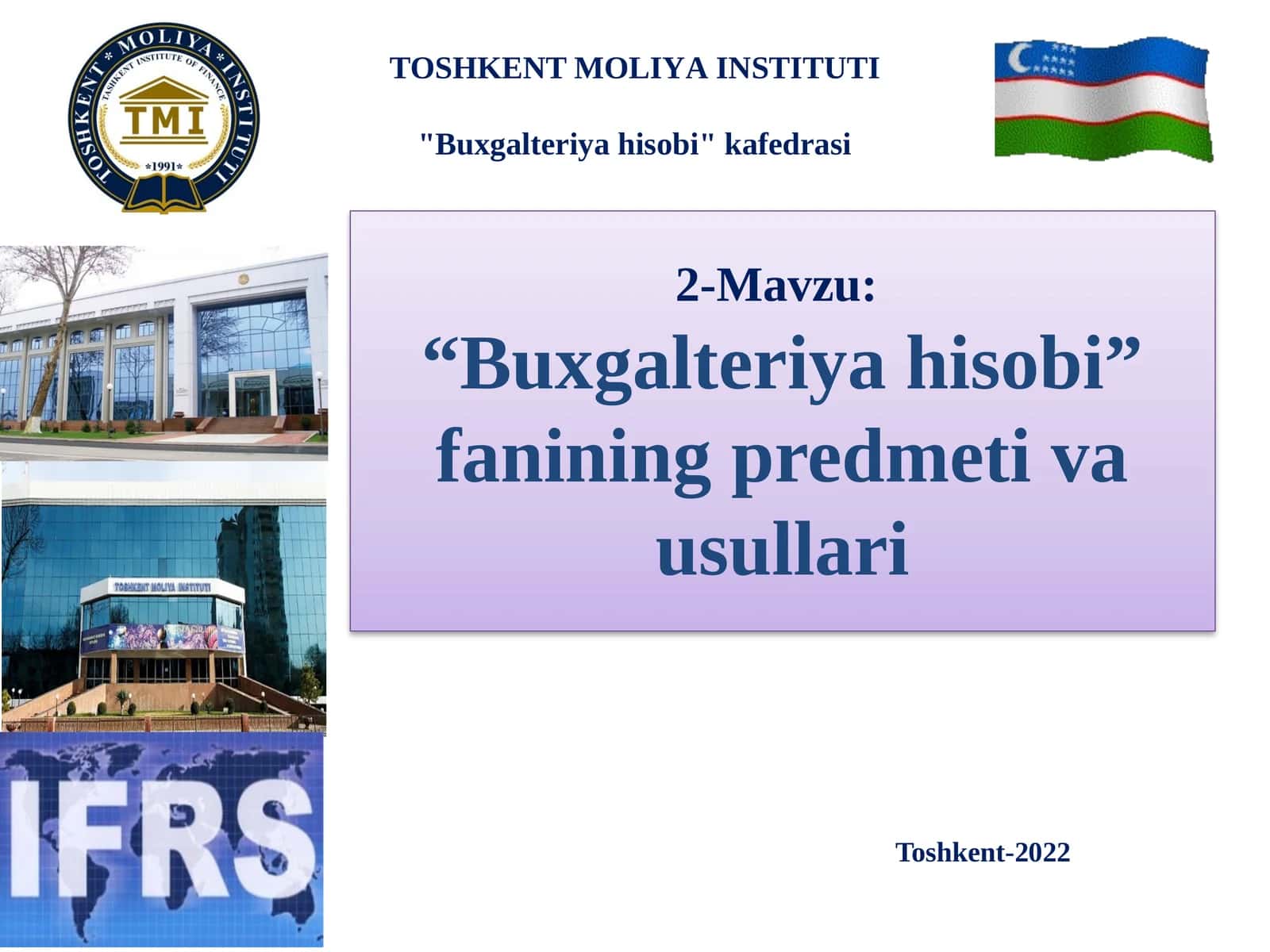 “Buxgalteriya hisobi” fanining predmeti va usullari