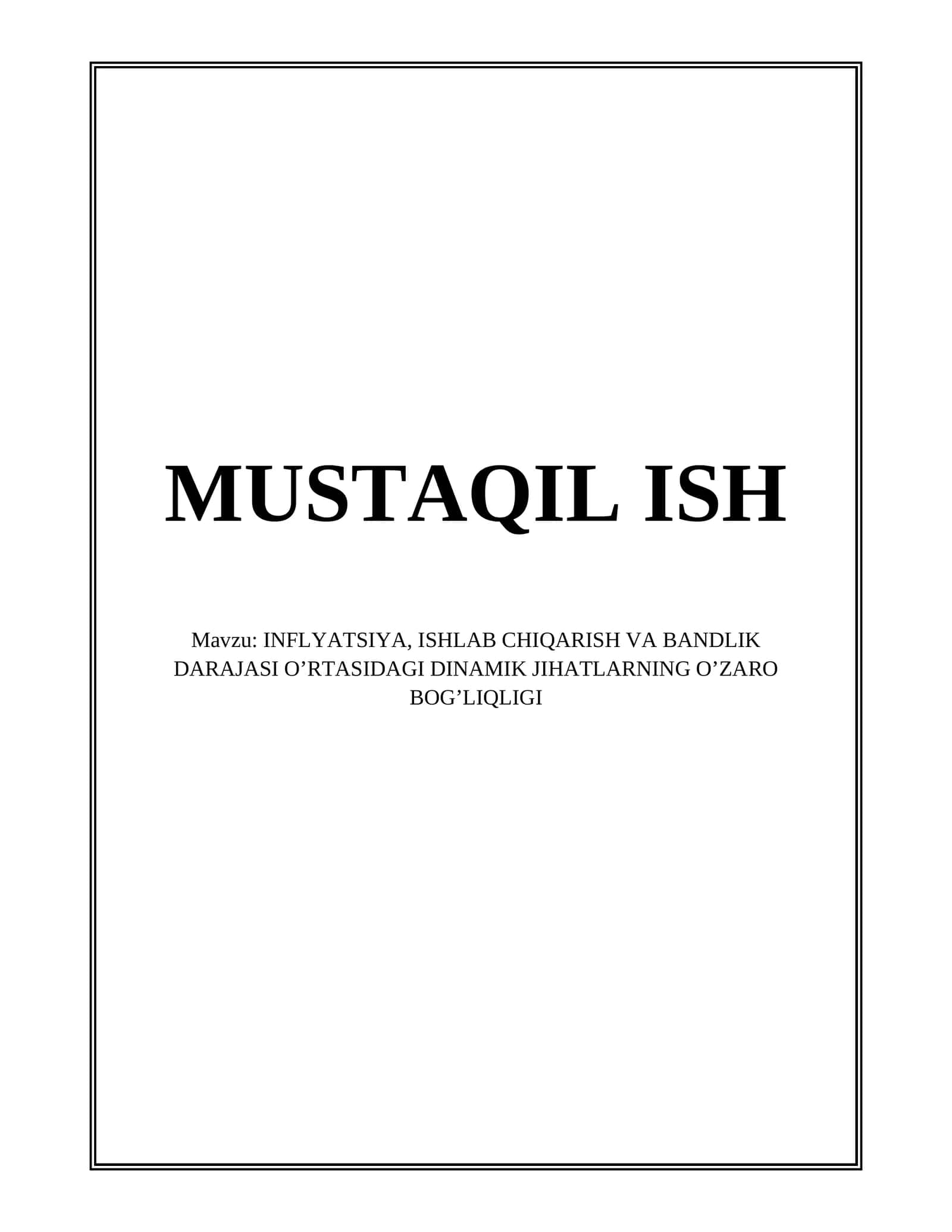 INFLYATSIYA, ISHLAB CHIQARISH VA BANDLIK DARAJASI O’RTASIDAGI DINAMIK JIHATLARNING O’ZARO BOG’LIQLIGI
