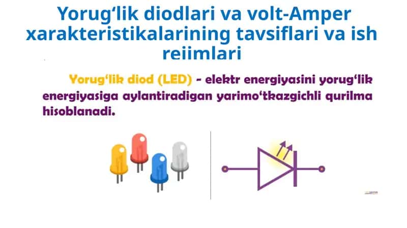 Yorug‘lik diodlari va volt-Amper xarakteristikalarining tavsiflari va ishrejimlari