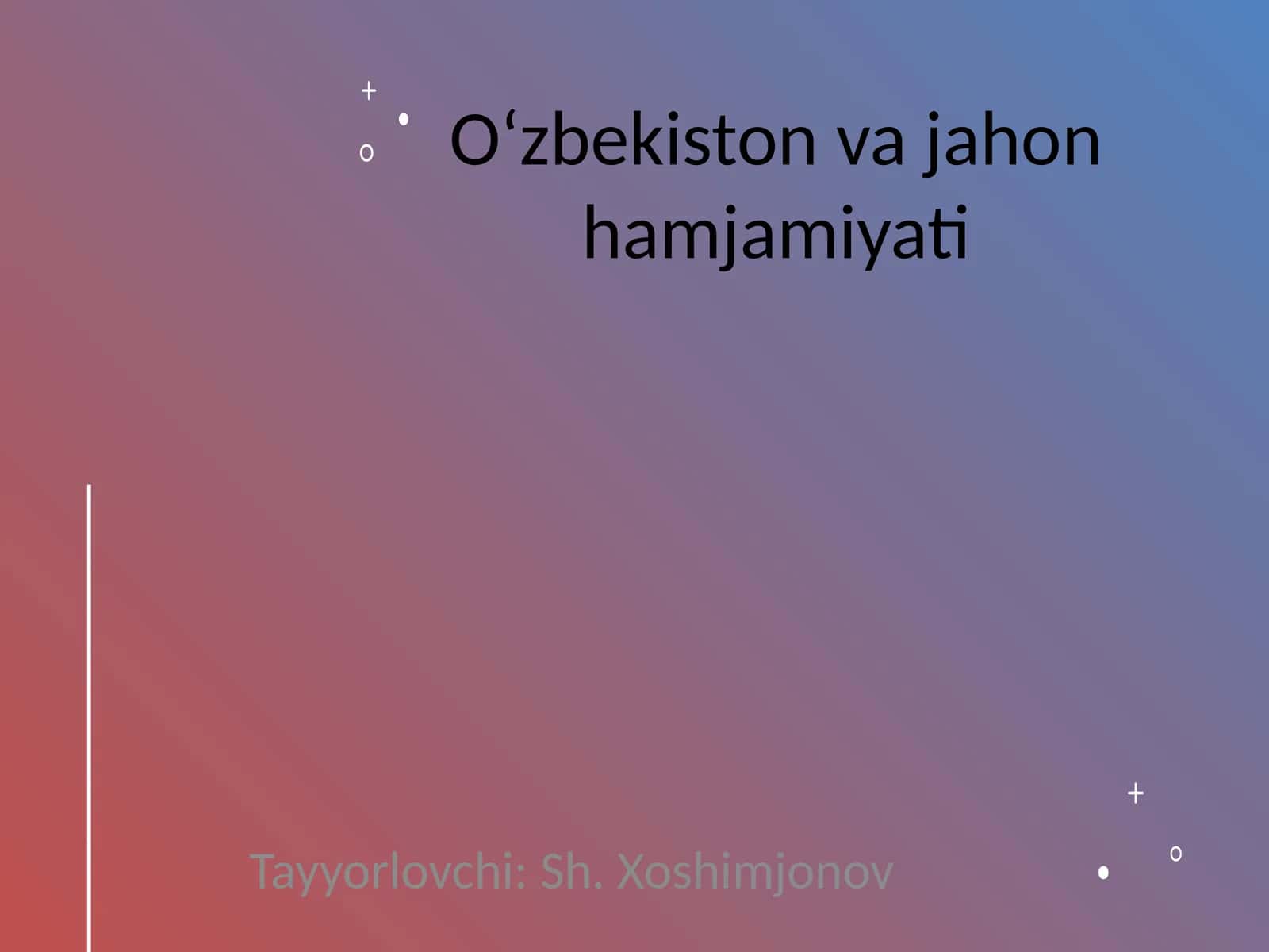 O‘zbekiston va jahon hamjamiyati