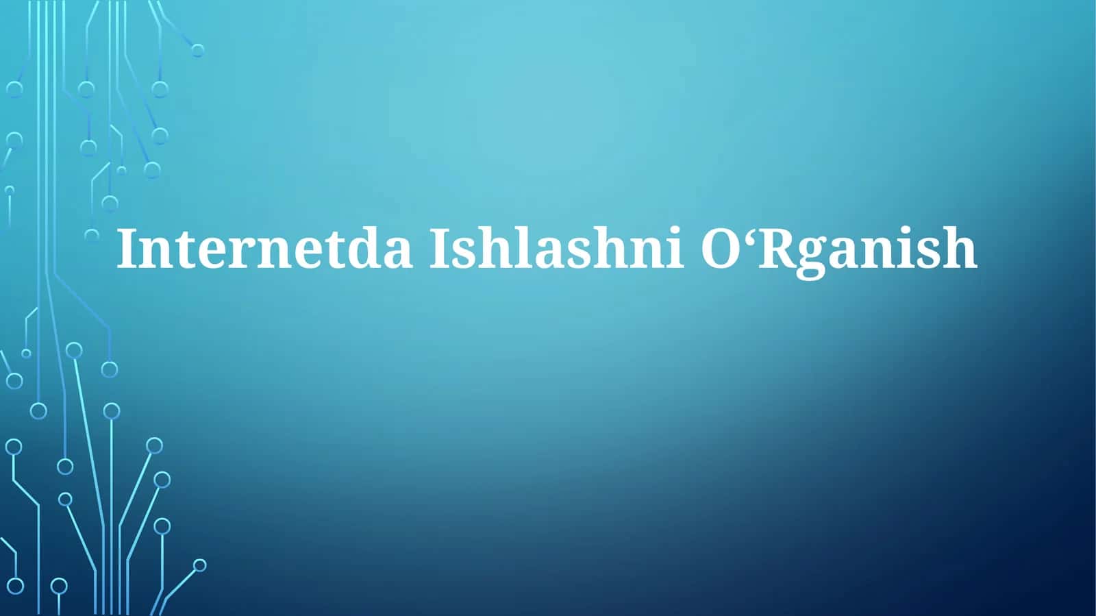 InternetdaIshlashniOʻRganish