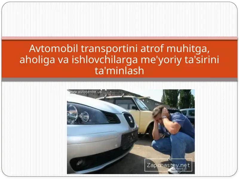 Avtomobiltransportiniatrofmuhitga,aholigavaishlovchilargame'yoriyta'minlash