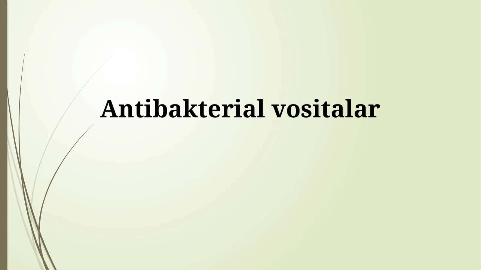 Antibakterial vositalar