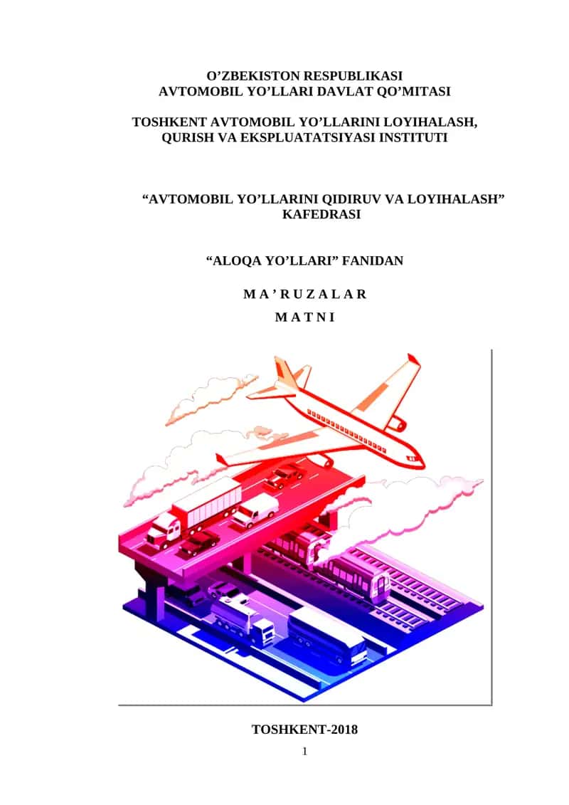 Kasb ta'limi (Avtomobil yo’llari, ko’priklar, tonnellar, yo’l o’tkazgichlar va aerodromlar qurilishi)