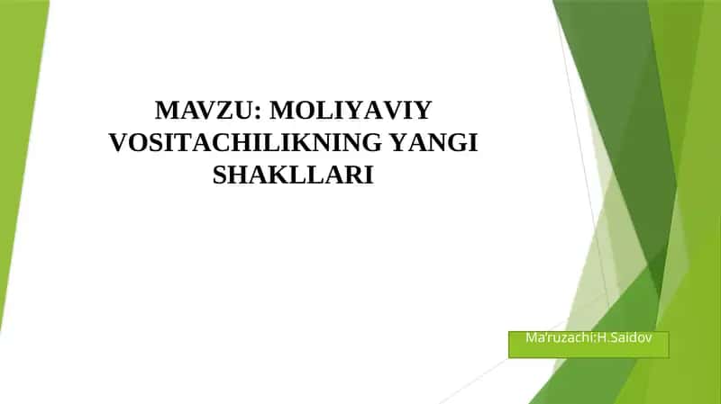 MОLIYАVIY VОSITАCHILIKNING YАNGI SHАKLLАRI