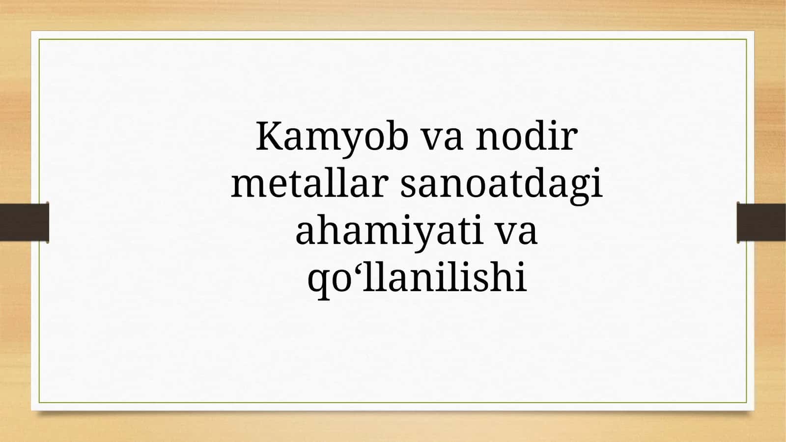 Kamyobvanodir metallar sanoatdagi ahamiyati va qo‘llanilishi