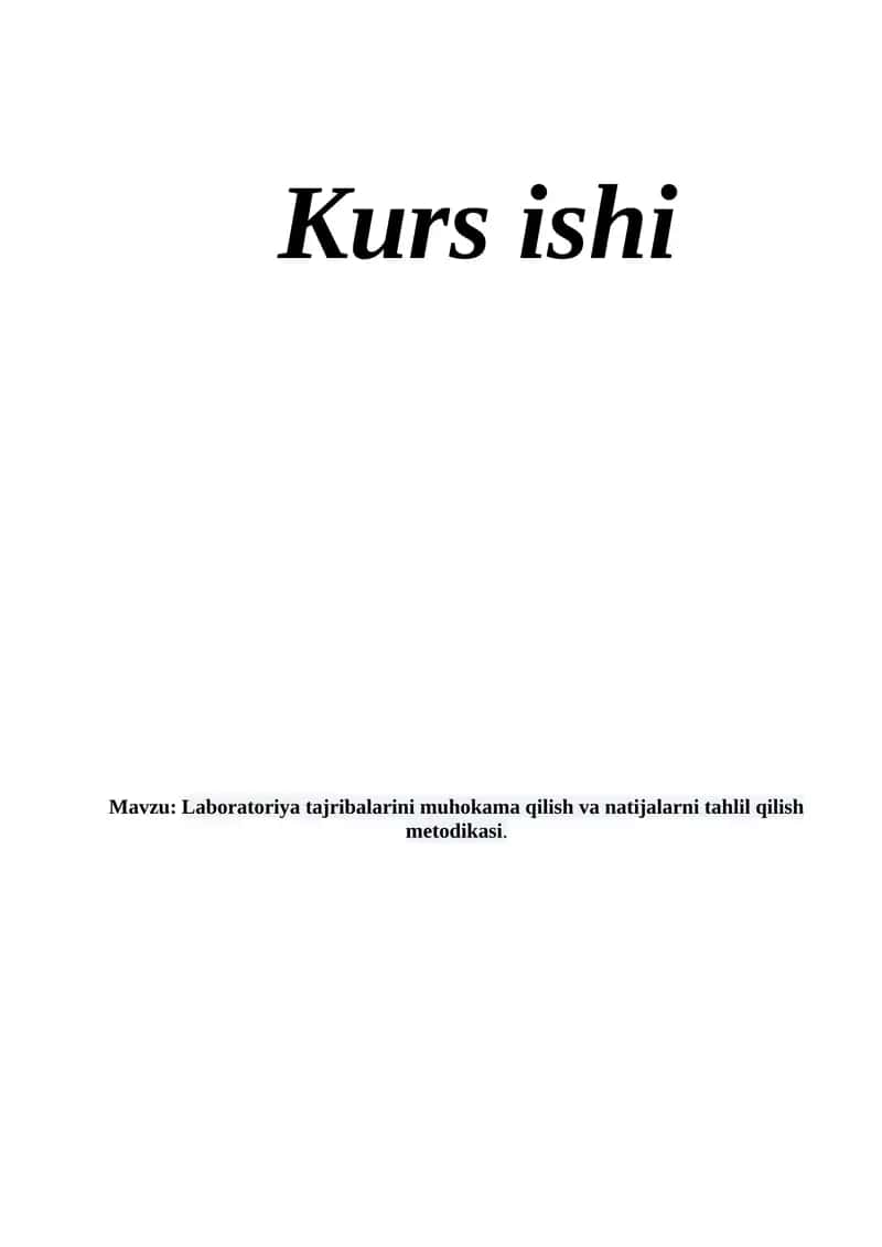 Laboratoriya tajribalarini muhokama qilish va natijalarni tahlil qilish metodikasi.