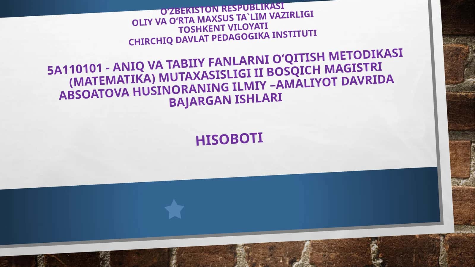 Aniq va tabiiy fanlarni o‘qitish metodikasi (matematika) mutaxasisligi II bosqich