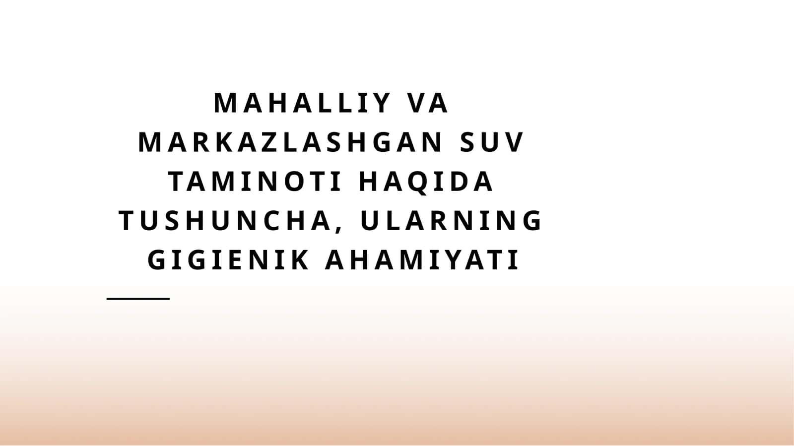 Mahalliy va markazlashgan suv ta'minoti haqida tushuncha, ularning gigienik ahamiyati