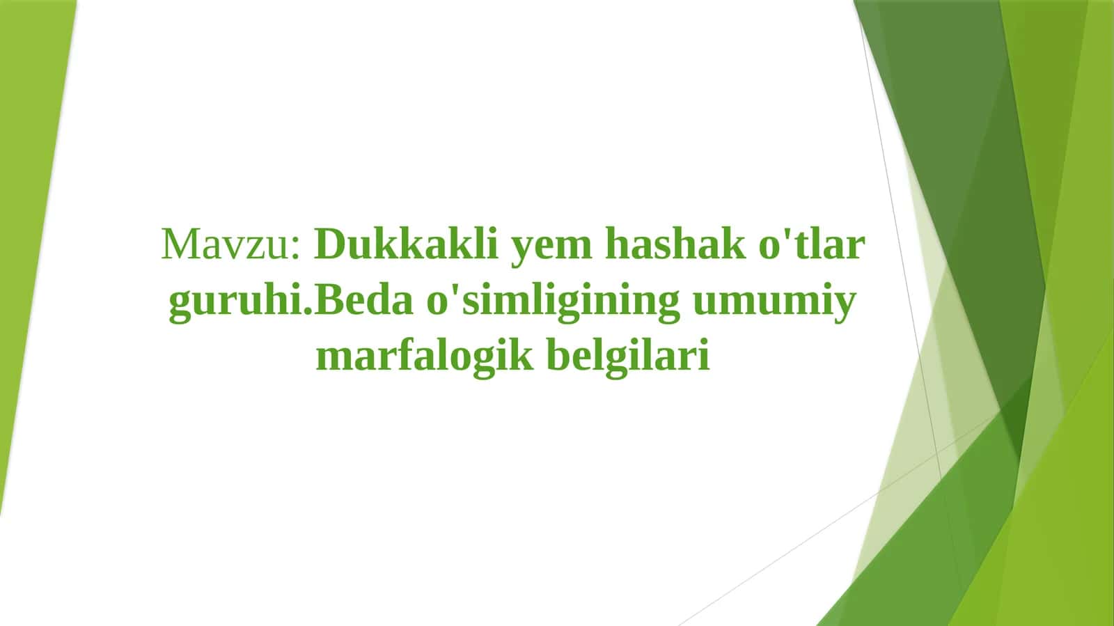 Dukkakliyem-hashako‘tlari guruhining umumiy tavsifi