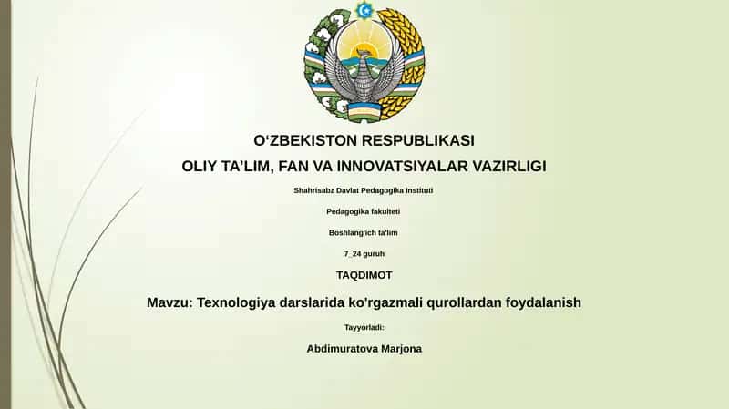 Texnologiya darslarida ko'rgazmali qurollardan foydalanish
