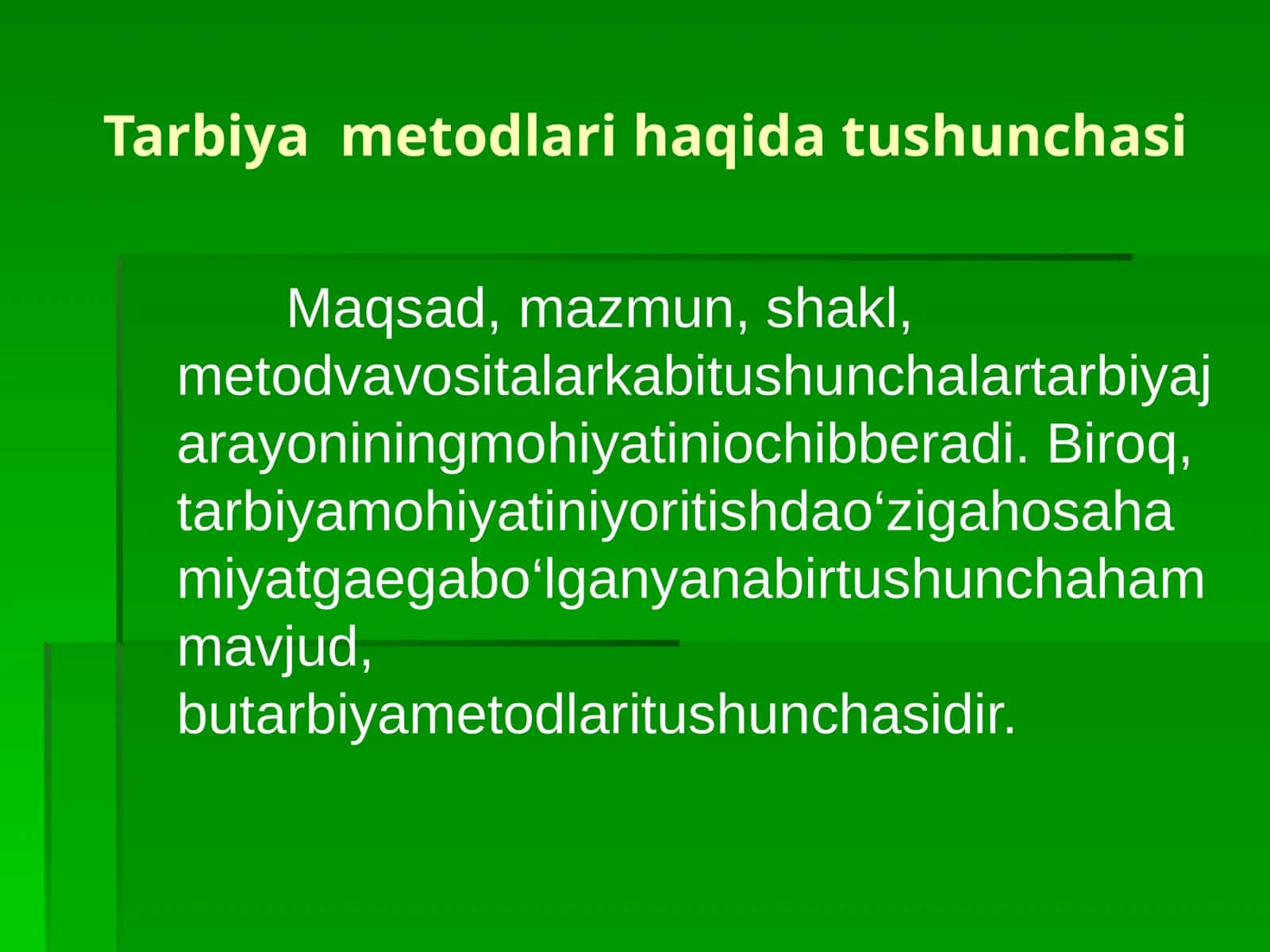 Tarbiya metodlari haqida tushunchasi