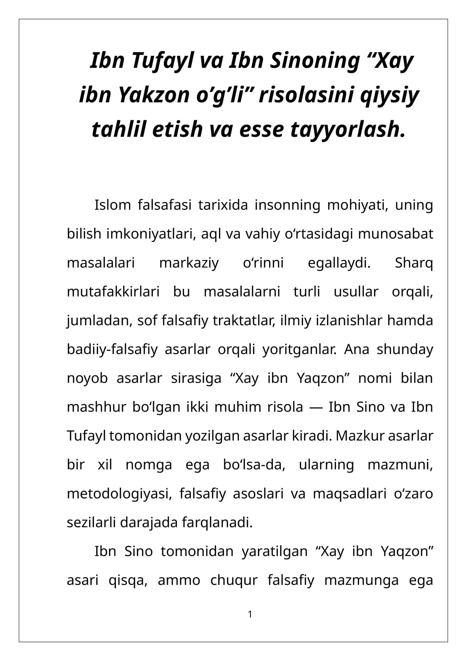 Ibn Tufayl va Ibn Sinoning “Xay ibn Yakzon o’g’li” risolasini qiysiy tahlil etish va esse tayyorlash.