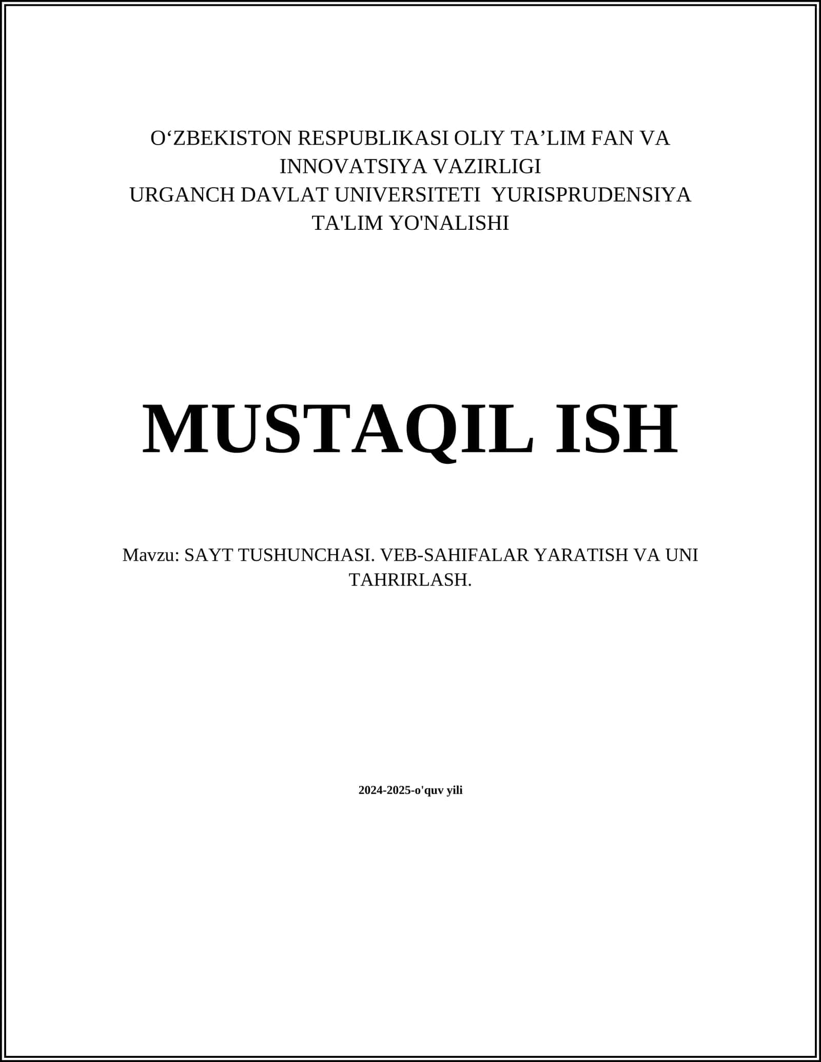 SAYT TUSHUNCHASI. VEB-SAHIFALAR YARATISH VA UNI TAHRIRLASH