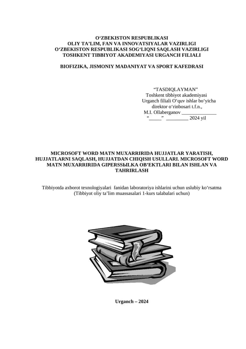 MICROSOFT WORD MATN MUXARRIRIDA HUJJATLAR YARATISH, HUJJATLARNI SAQLASH, HUJJATDAN CHIQISH USULLARI
