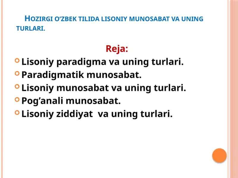 Hozirgi o’zbek tilida lisoniy munosabat va uning turlari